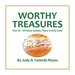 Worthy Treasures|Judy Reyes
