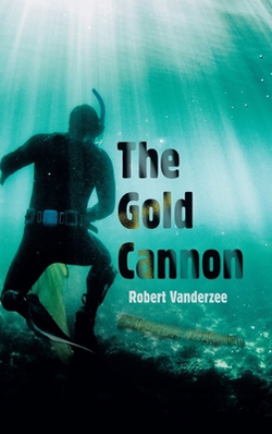 The Gold Cannon|Robert Vanderzee