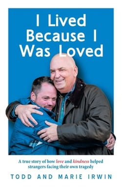 I Lived Because I Was Loved|Todd Irwin