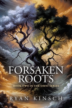 Forsaken Roots|Ryan Kinsch