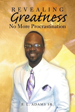 Revealing Greatness|Sr. F. L. Adams