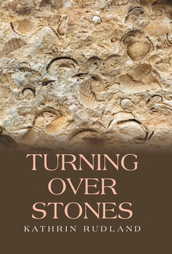 Turning Over Stones|Kathrin Rudland