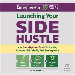 Launching Your Side Hustle|Jason R. Rich