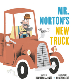 Mister Norton's New Truck|Huw Lewis Jones