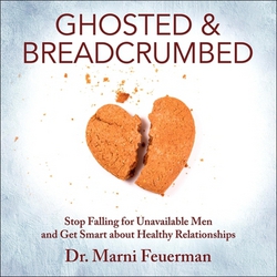 Ghosted and Breadcrumbed|Marni Feuerman