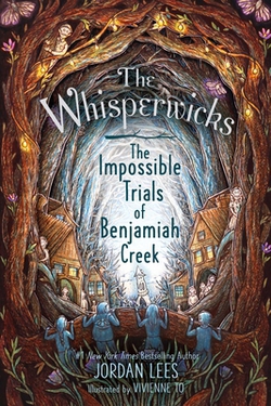 The Impossible Trials of Benjamiah Creek|Jordan Lees