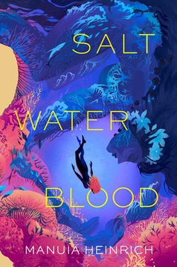 Salt Water Blood|Manuia Heinrich