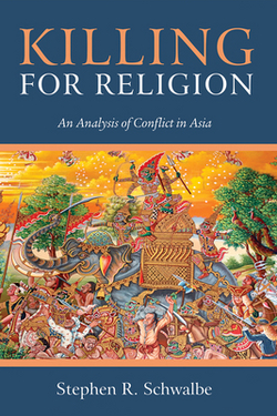 Killing for Religion|Stephen R. Schwalbe