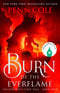 Burn of the Everflame Autographed|Penn Cole
