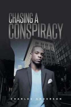 Chasing A Conspiracy|Charles Anderson