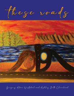 these roads|Gregory Alan Westphal