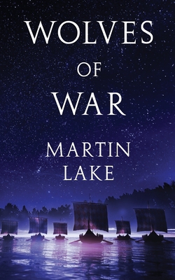 Wolves of War|Martin Lake