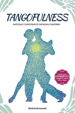 Tangofulness|Dimitris Bronowski