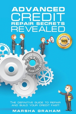 Advanced Credit Repair Secrets Revealed|Marsha Graham