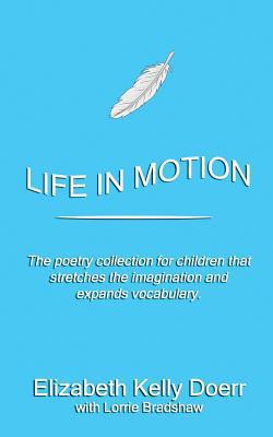 Life in Motion|Lorrie Bradshaw