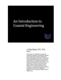 An Introduction to Coastal Engineering|J. Paul Guyer