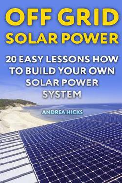 Off Grid Solar Power|Andrea Hicks