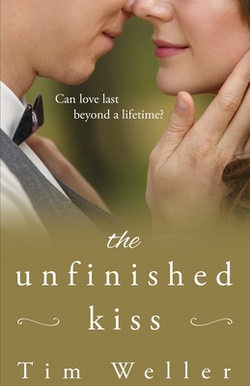 The Unfinished Kiss|Tim Weller