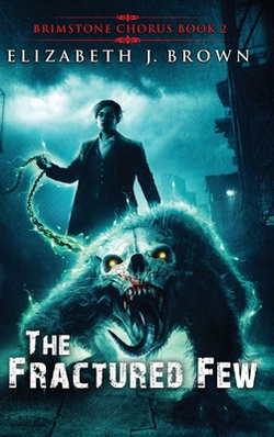 The Fractured Few|Elizabeth J. Brown