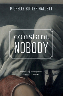 Constant Nobody|Michelle Butler Hallett