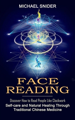 Face Reading|Michael Snider