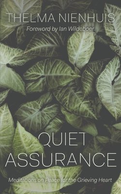 Quiet Assurance|Thelma Nienhuis
