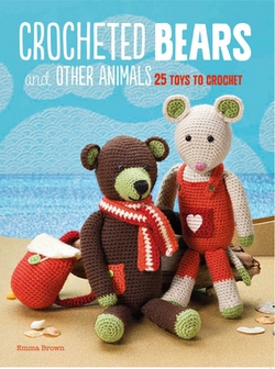Crocheted Bears and Other Animals|Emma Brown