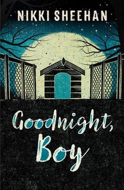 Goodnight, Boy|Nikki Sheehan