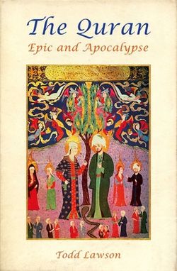 The Quran, Epic and Apocalypse|Todd Lawson