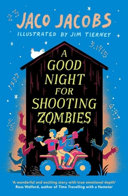 A Good Night for Shooting Zombies|Jaco Jacobs