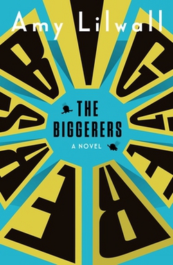 The Biggerers|Amy Lilwall