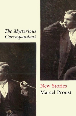 The Mysterious Correspondent|Marcel Proust