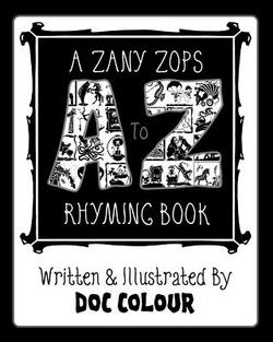 A Zany Zops A To Z Rhyming Boook|Doc Colour