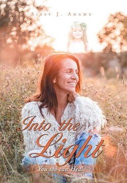 Into the Light|Sissy J. Adams