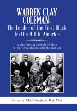 Warren Clay Coleman|Norman J. McCullough B. a. M. a., Sr.
