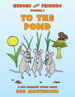 To the Pond|Rod Mortenson