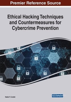 Ethical Hacking Techniques and Countermeasures for Cybercrime Prevention|Nabie Y. Conteh