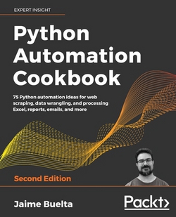 Python Automation Cookbook - Second Edition|Jaime Buelta