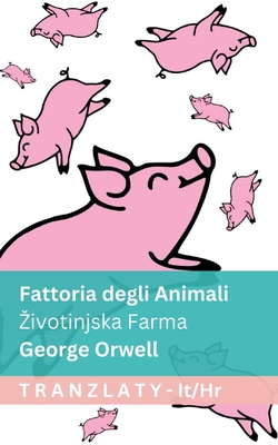 Fattoria degli Animali / Zivotinjska Farma|George Orwell