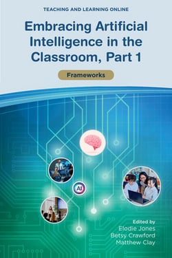 Embracing Artificial Intelligence in the Classroom, Part 1|Elodie Jones