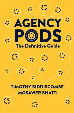 Agency Pods|Timothy Biddiscombe
