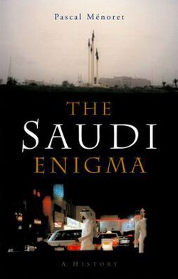 The Saudi Enigma|Pascal Ménoret