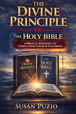 The Divine Principle vs the Holy Bible|Susan Puzio