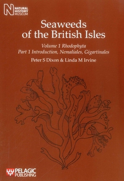 Seaweeds of the British Isles|Peter S. Dixon