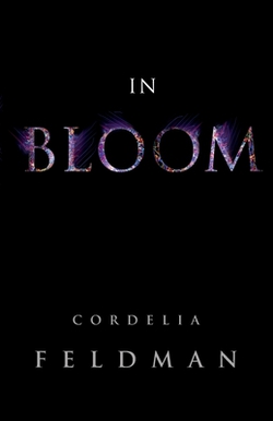 In Bloom|Cordelia Feldman