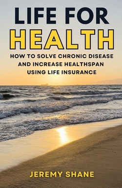 Life for Health|Jeremy Shane
