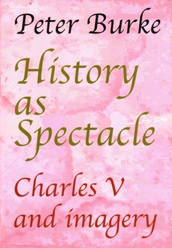 History as Spectacle|Peter Burke