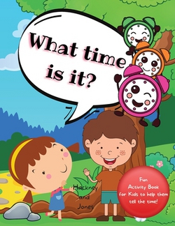 What Time Is It?|Hackney And Jones