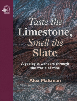 Taste the Limestone, Smell the Slate|Alex Maltman