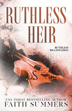 Ruthless Heir|Faith Summers